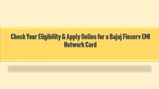 Check Your Eligibility & Apply Online for a Bajaj Finserv EMI Network Card