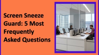 5 Basic Questions Answered About Sneeze Guard Requirements