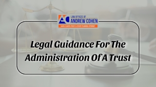 Legal Guidance for the Administration of a Trust