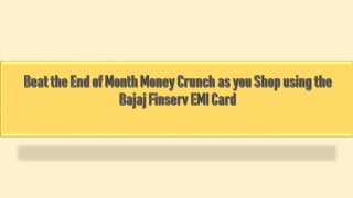 Beat the End of Month Money Crunch as you Shop using the Bajaj Finserv EMI Card