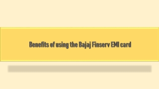 Benefits of using the Bajaj Finserv EMI card