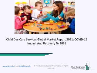 Child Day Care Services Market Industry Trends And Emerging Opportunities Till 2031