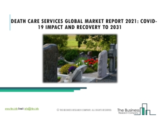 Death Care Services Market Future Plans And Opportunity Assessment Till 2025