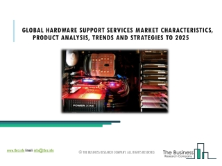 Hardware Support Services Market Innovative Trends, Covid-19 Impact, Demand Analysis And Forecast To 2025