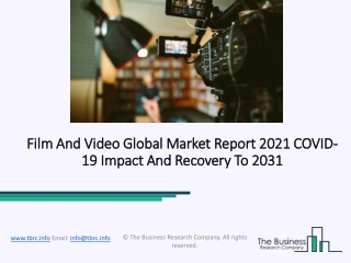 Film And Video Market, Industry Trends, Revenue Growth, Key Players Till 2031