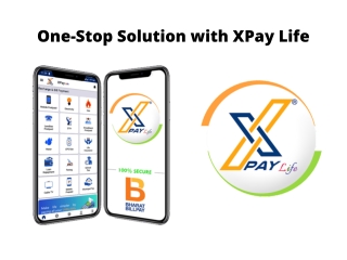 One-Stop Solution With XPay Life