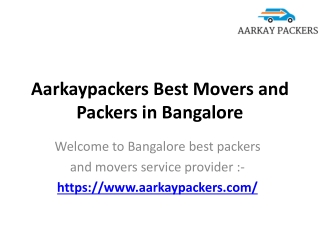 Aarkaypackers Best Movers and Packers in Bangalore