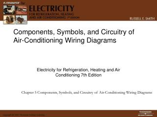 Components, Symbols, and Circuitry of Air-Conditioning Wiring Diagrams