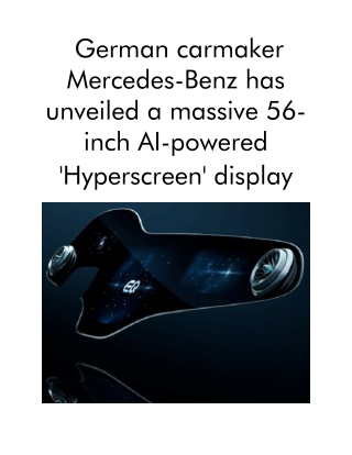 German Carmaker Mercedes-Benz Has Unveiled a Massive 56-Inch AI-powered 'Hyperscreen' Display