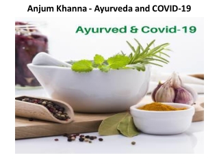 Anjum Khanna - Ayurveda and COVID-19