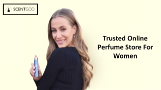Trusted Online Perfume Store For Women