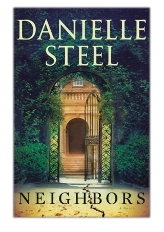 [PDF] Free Download Neighbors By Danielle Steel