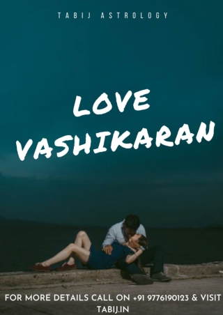 Vashikaran Specialist: Surround your life with love by vashikaran