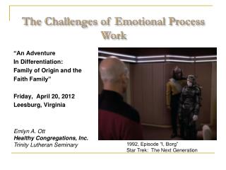 The Challenges of Emotional Process Work
