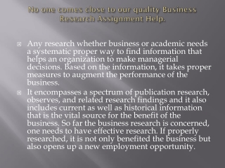 No one comes close to our quality Business Research Assignment Help.