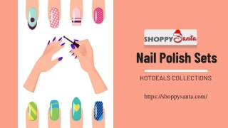 Nail Polish Sets Online at ShoppySanta