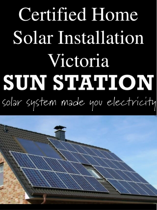 Certified Home Solar Installation Victoria