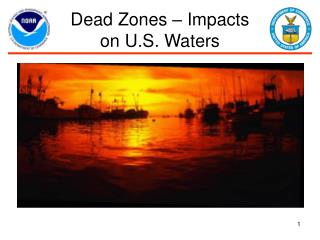 Dead Zones – Impacts on U.S. Waters
