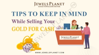 Tips to keep in mind while selling gold for cash
