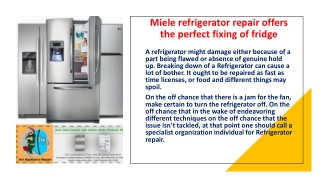 Miele refrigerator repair offers the perfect fixing of fridge