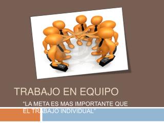 TRABAJO EN EQUIPO