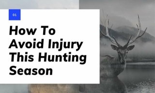 How To Avoid Injury This Hunting Season