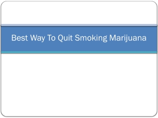 Best Way To Quit Smoking Marijuana