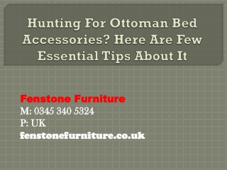 Hunting For Ottoman Bed Accessories? Here Are Few Essential Tips About It