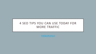 4 SEO Tips for More Traffic