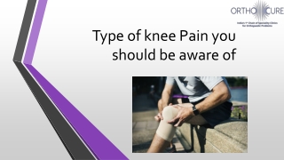 Type of knee Pain you should be aware of