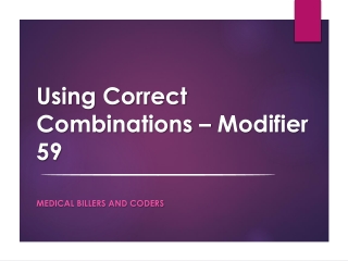 Using Correct Combinations – Modifier 59
