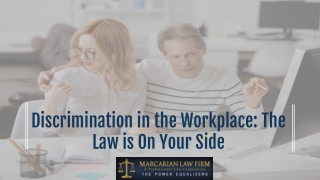 Discrimination in the Workplace: The Law is On Your Side