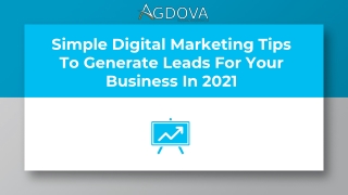 Simple Digital Marketing Tips To Generate Leads For Your Business