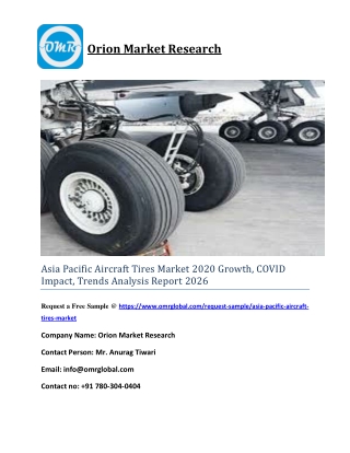 Asia Pacific Aircraft Tires Market 2020 Growth, COVID Impact, Trends Analysis Report 2026