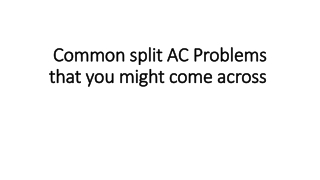 Common split AC Problems that you might come across