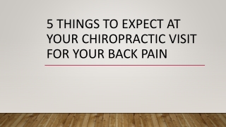 5 things to expect at your Chiropractic visit for your back pain