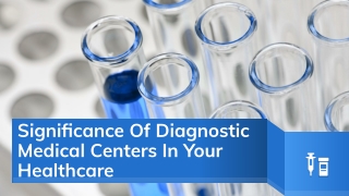 Significance Of Diagnostic Medical Centers In Your Healthcare