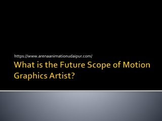 What is the Future Scope of Motion Graphics Artist?
