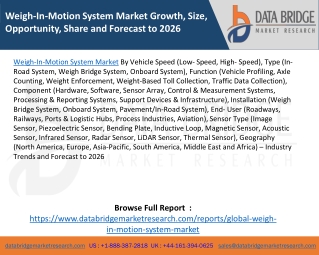 Weigh-In-Motion System Market Growth, Size, Opportunity, Share and Forecast to 2026