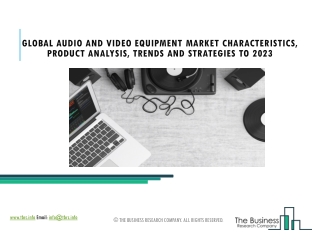 Audio And Video Equipment Market Size, Share, Challenges And Growth Factors By 2023