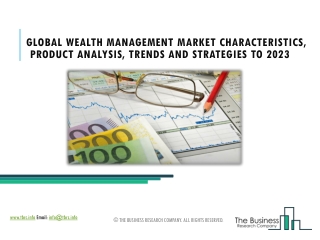 Wealth Management Market Regional Outlook, Potential Growth And Trends