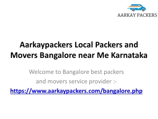 Aarkaypackers Local Packers and Movers Bangalore near Me Karnataka