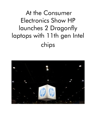 At the Consumer Electronics Show HP Launches 2 Dragonfly Laptops With 11th Gen Intel Chips