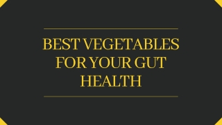 Best Vegetables For Your Gut Health