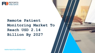 Remote Patient Monitoring Market Incredible Possibilities, Growth with Industry Study, Detailed Analysis and Forecast to