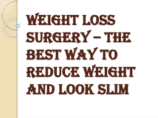 Why it is Important to Take the Weight Loss Surgery?