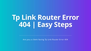 Best Ways to Fix Tp Link Router Error 404 | Router Error Code