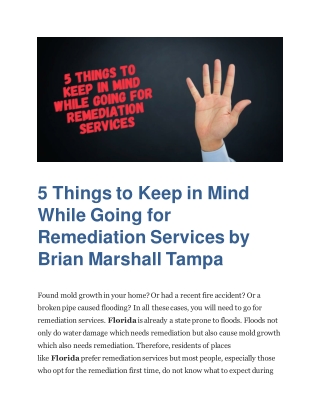 5 Things to Keep in Mind While Going for Remediation Services By Brian Marshall Tampa