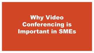 Why Video Conferencing is Important in SMEs