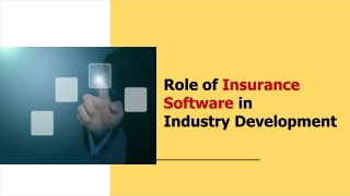 Role of Insurance Software in Industry Development